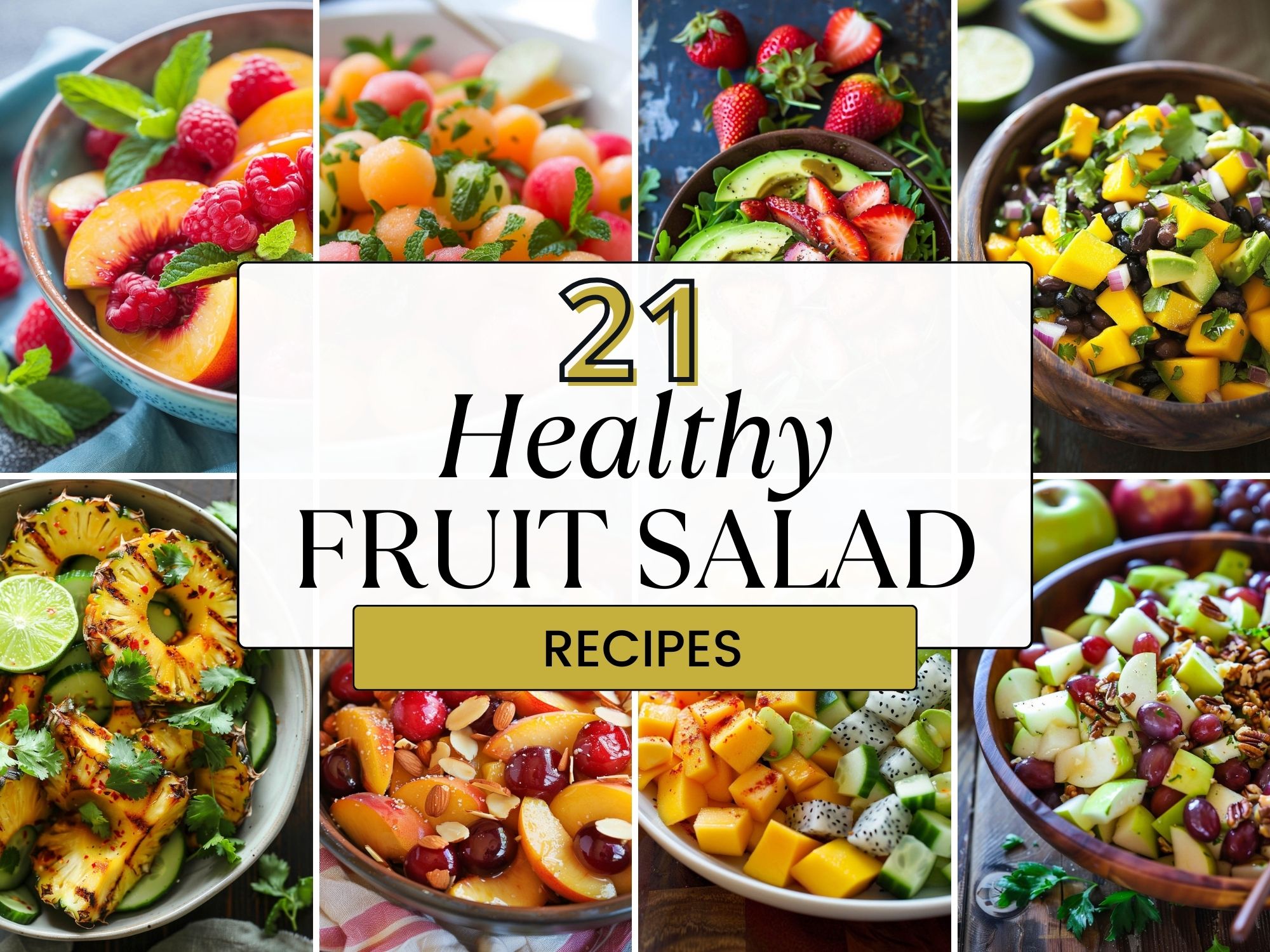 Click Now for 21 Tempting Fruit Salad Recipes You Need to Try!