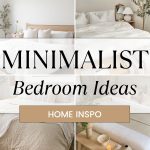 What are the best minimalist bedroom ideas?