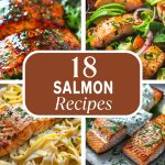 18 Delicious Salmon Recipes You Need to Try Today