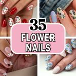 35 Flower Nails Designs You Need to Try This Season!